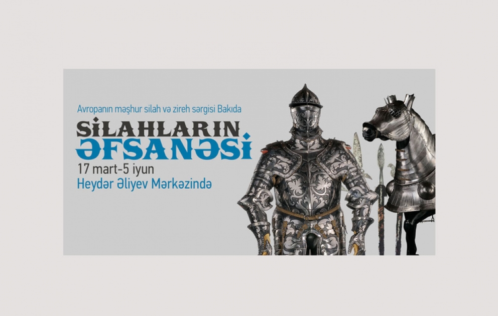 Heydər Əliyev Mərkəzində “Silahların əfsanəsi” başlayır