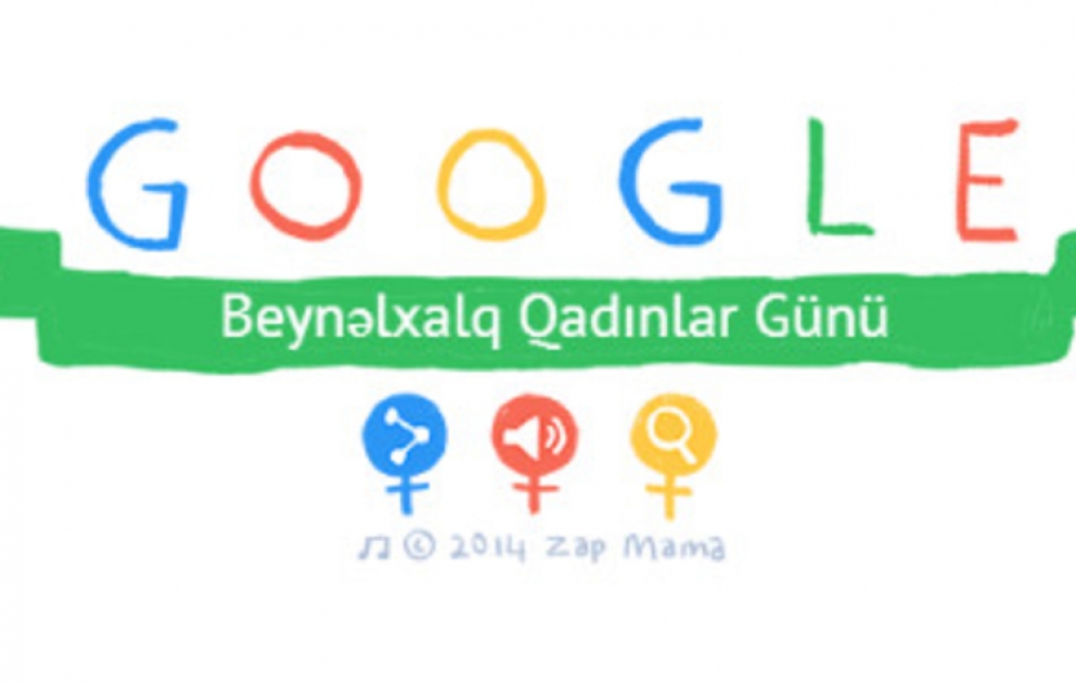 Google bütün dünyadakı qadınları belə təbrik etdi