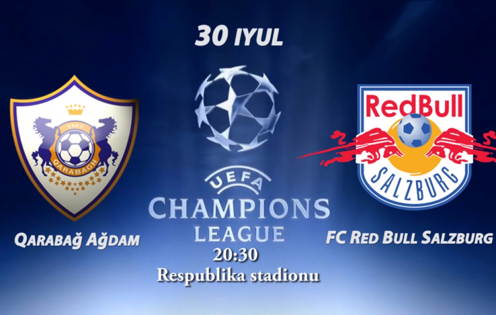"Qarabağ" - "Zalsburq" oyunu bu gün 20:30-da Tofiq Bəhramov adına Respublika stadionda keçiriləcək