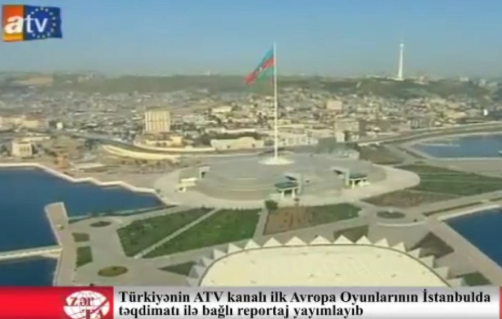 Türkiyənin ATV kanalı ilk Avropa Oyunlarının İstanbulda təqdimatı ilə bağlı reportaj yayımlayıb
