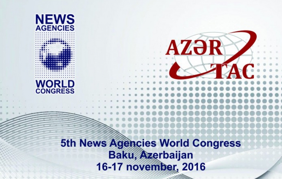 V.Weltkongress der Nachrichtenagenturen Baku-2016 findet am 16. und 17. November statt