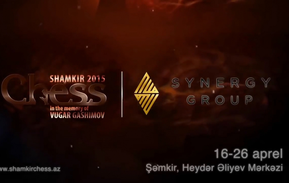 “Shamkir Chess-2015” beynəlxalq şahmat turnirinin reklam çarxı yayımlanıb