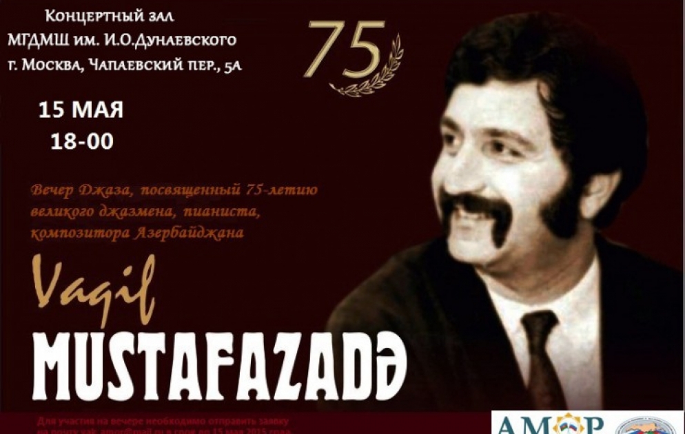 Moskvada Vaqif Mustafazadənin xatirə gecəsi keçirilib