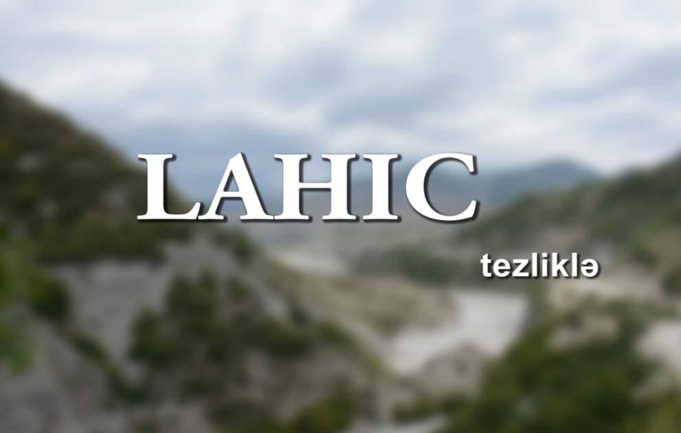 L’AZERTAC va bientôt présenter un reportage sur Lahydj