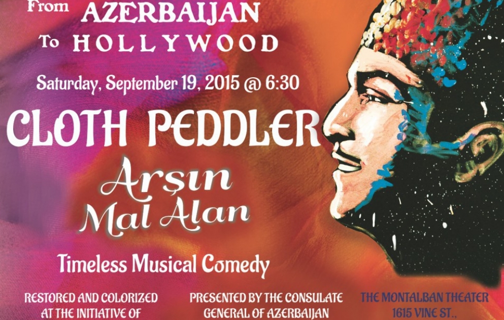 Legendary Azerbaijani musical comedy film "Arşın Mal Alan" to premier in Hollywood