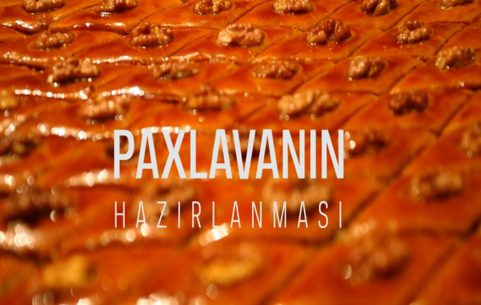Milli mətbəximiz: Novruz süfrəsinin bəzəyi - paxlava