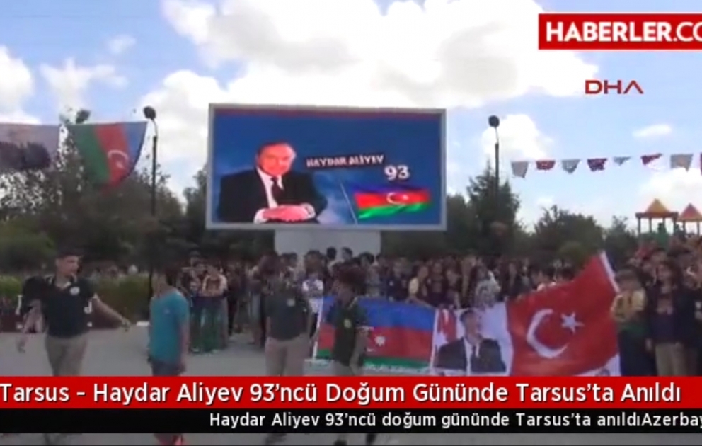 Ulu öndərin 93 illiyi Türkiyənin Tarsus bölgəsində qeyd edilib