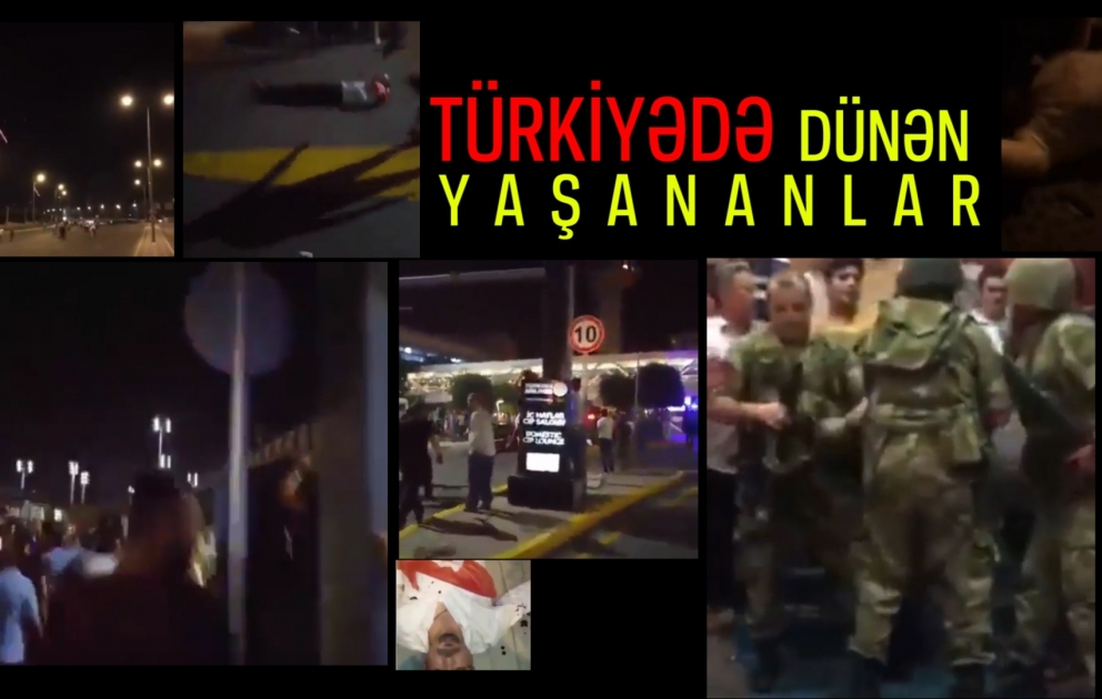 Türkiyədə bu gecə yaşananlar