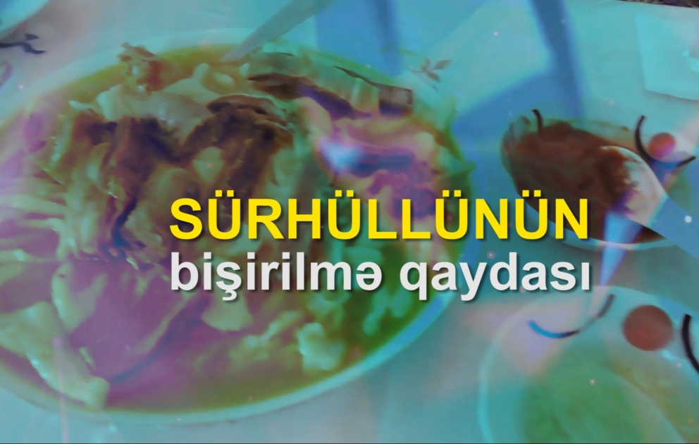 Soyuq qış günlərinin ləziz yeməyi - sürhüllü