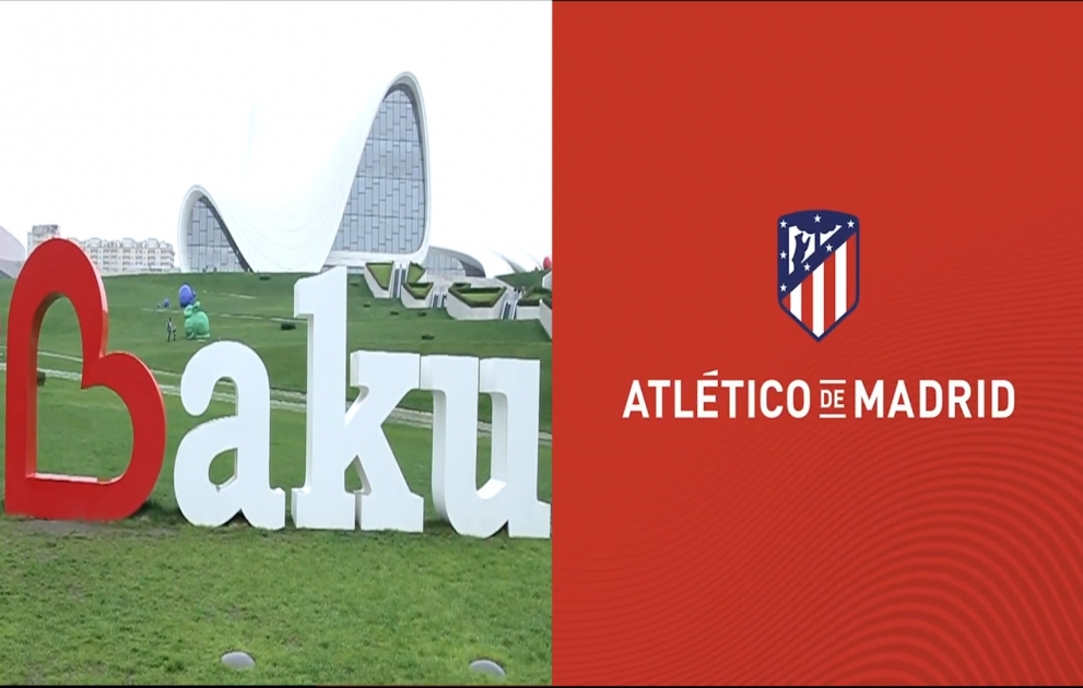 Atletico Madrid: Take a look at Baku