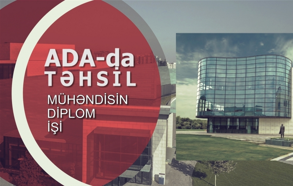 ADA-da Təhsil: Mühəndisin diplom işi

 AZƏRTAC-ın ADA Universiteti ilə yeni layihəsi