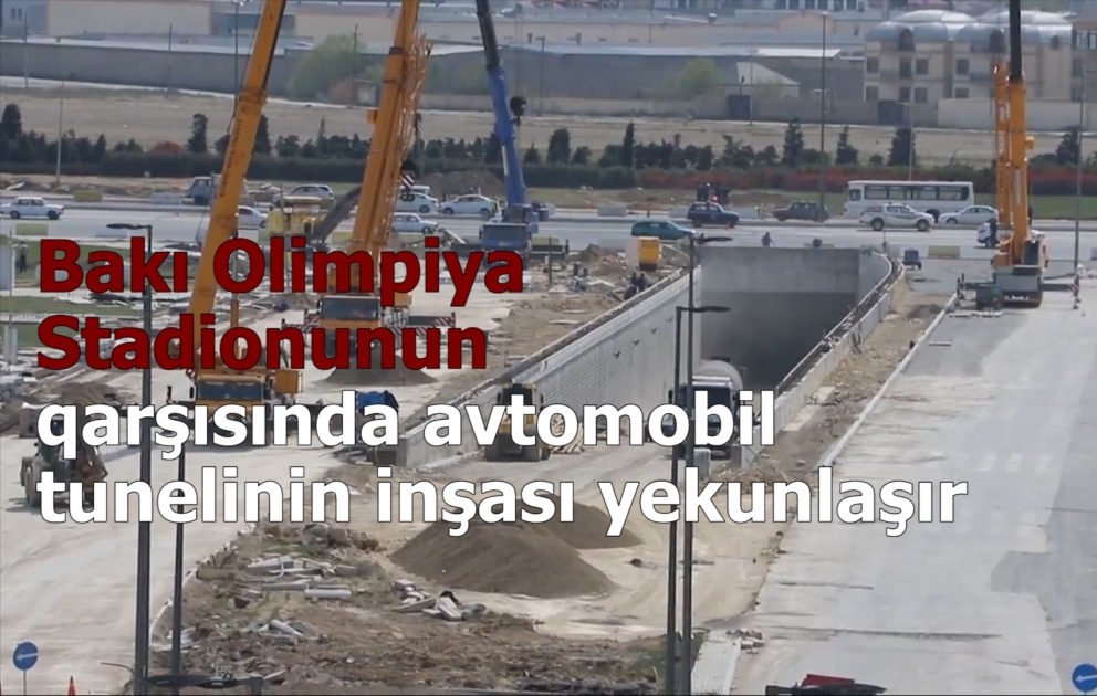 Bakı Olimpiya Stadionunun qarşısında avtomobil tunelinin inşası yekunlaşır