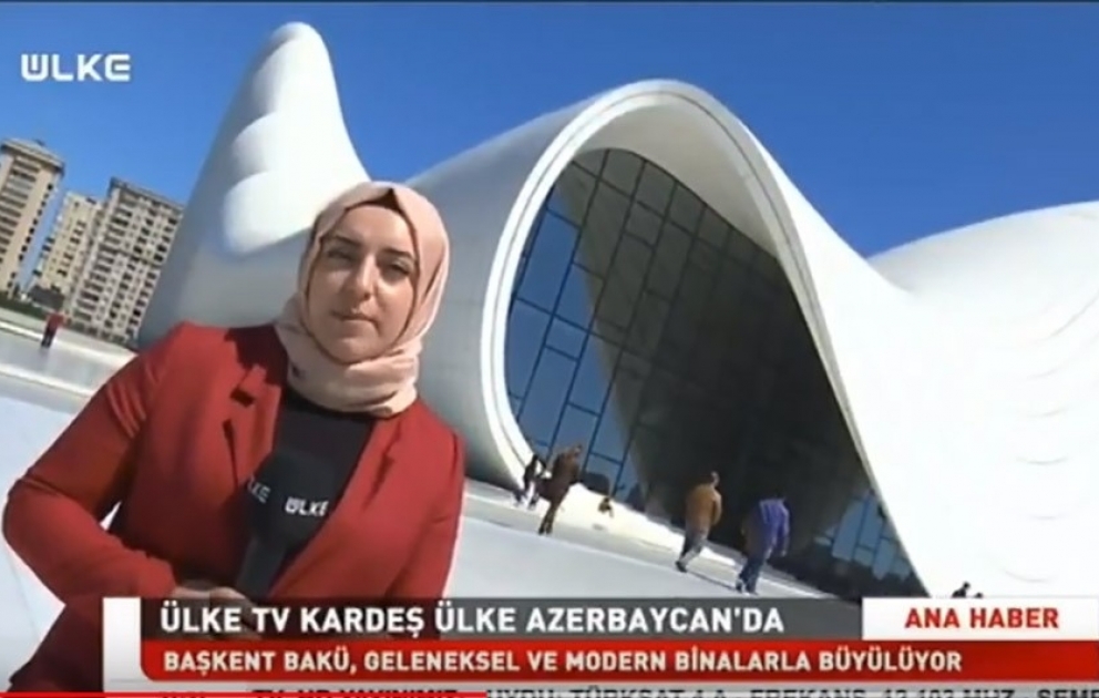 Türkiyənin “Ülke TV” kanalı Azərbaycan haqqında reportaj yayımlayıb
