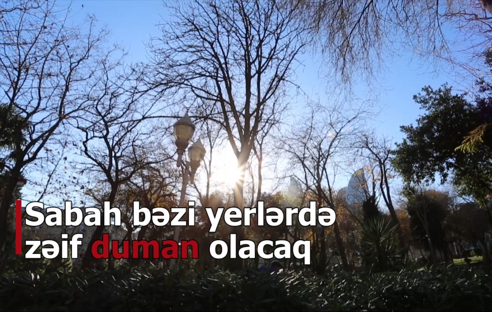 Sabah hava dəyişkən buludlu olacaq