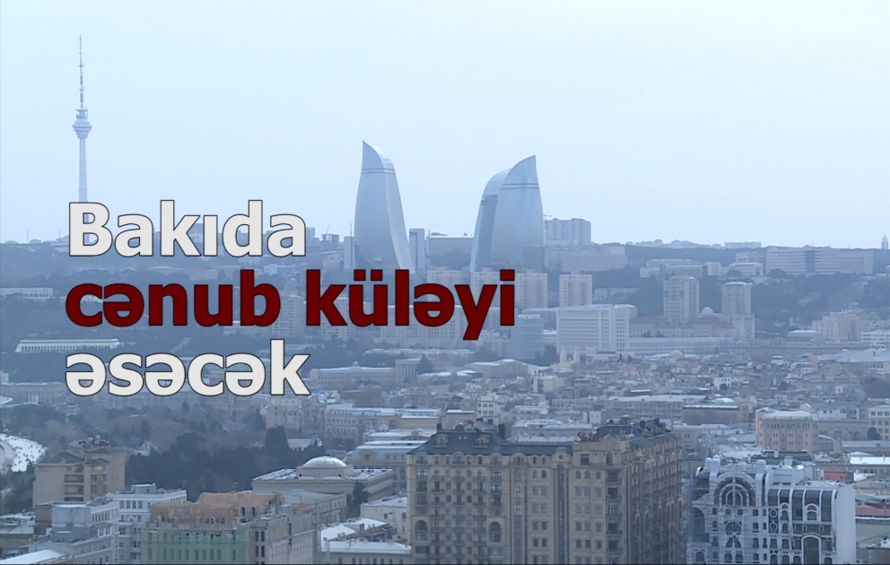 Sabah bəzi yerlərdə zəif duman, çiskin olacaq