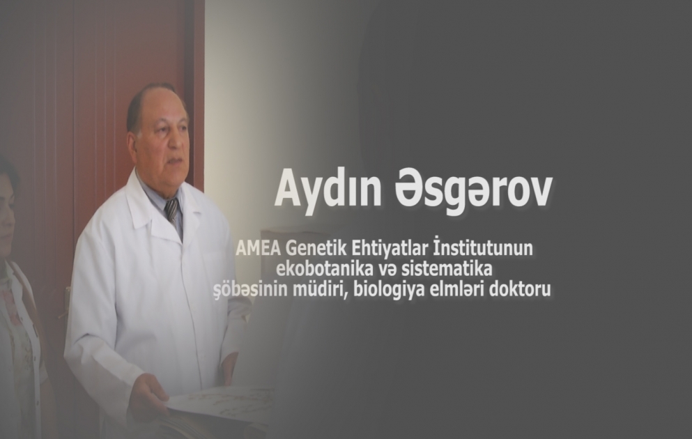 Azərbaycan biologiya və genetika elmlərinin inkişafına böyük töhfələr verən fədakar alim