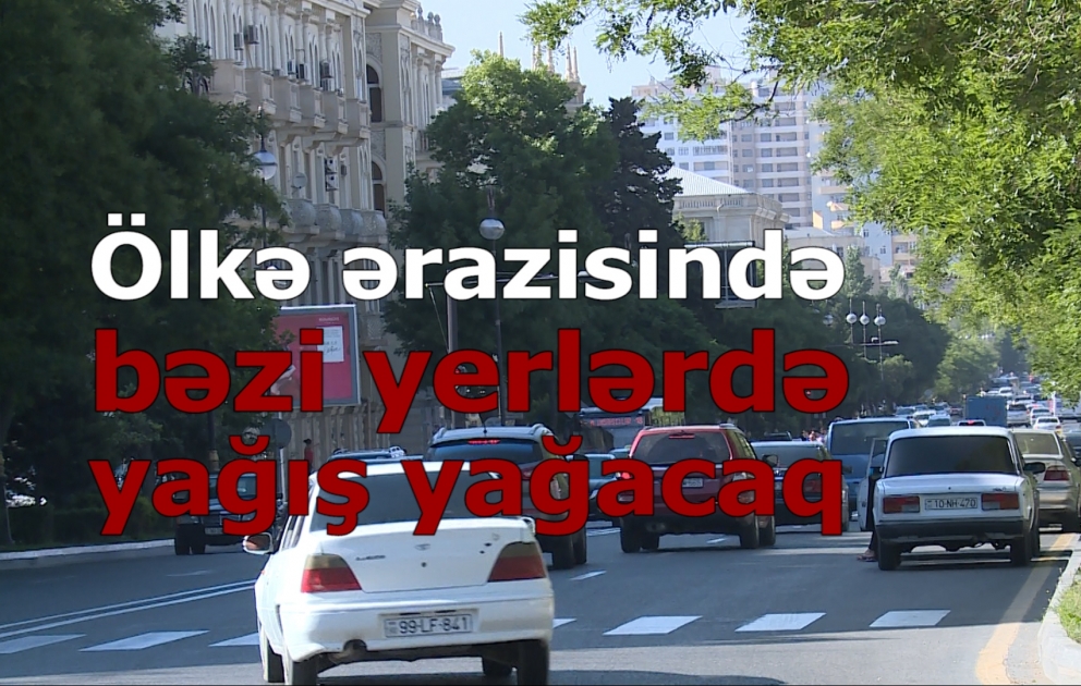Ölkə ərazisində bəzi yerlərdə yağış yağacaq