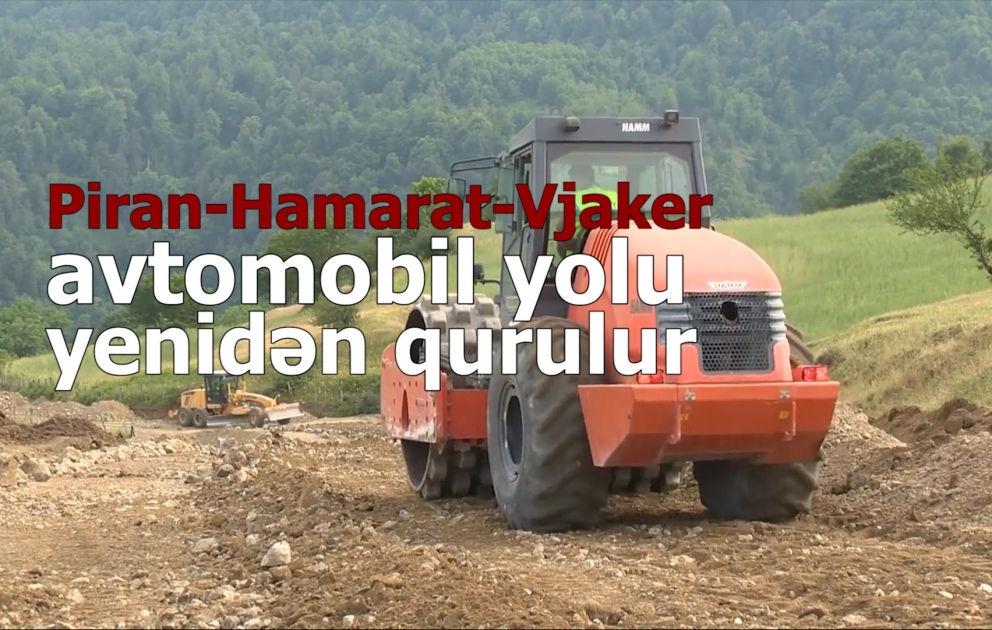 Lerik rayonunun Piran–Hamarat–Vjaker avtomobil yolu yenidən qurulur
