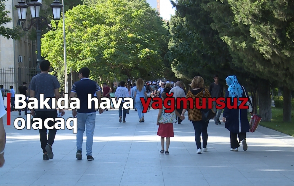 Bakıda 26 dərəcə isti olacaq