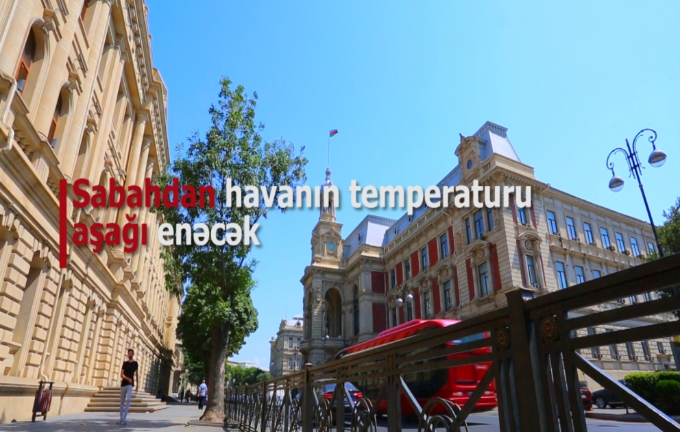 Sabahdan havanın temperaturu aşağı enəcək