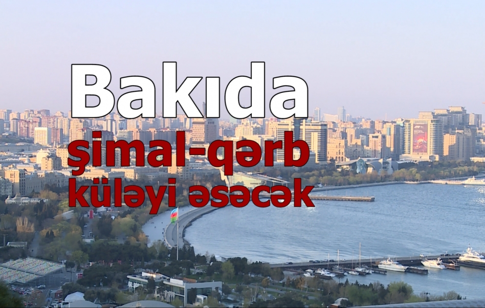 Bakıda hava dəyişkən buludlu olacaq