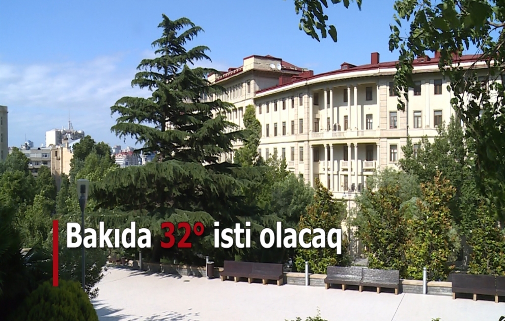 İstirahət günü Bakıda 32 dərəcə isti olacaq