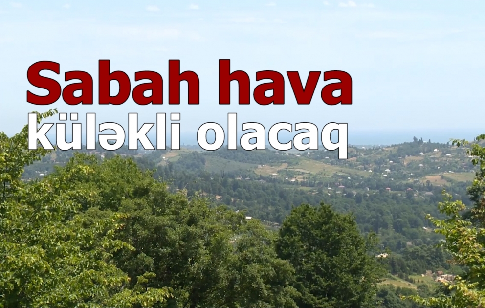Bakıda şimal-qərb küləyi əsəcək