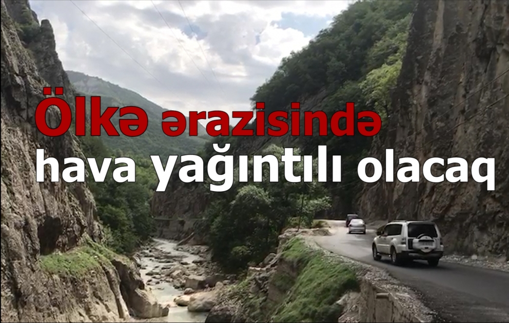 Ölkə ərazisində hava yağıntılı olacaq