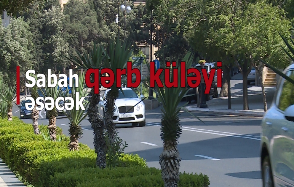 Bakıda 28 dərəcə isti olacaq