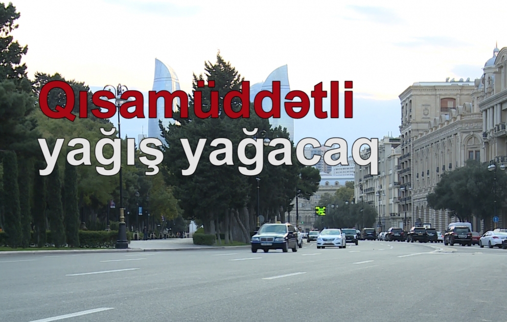 Bəzi yerlərdə qısamüddətli yağış yağacaq