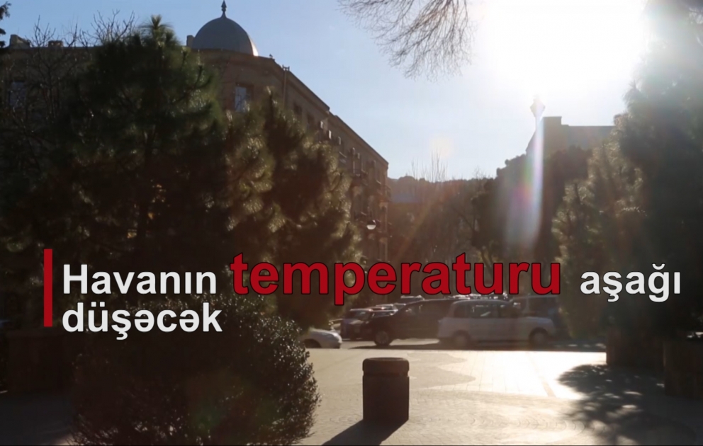 Havanın temperaturu aşağı düşəcək