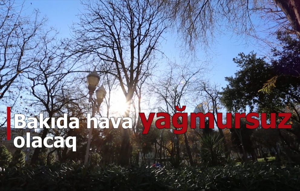 Sabah ölkə ərazisində hava yağmursuz olacaq
