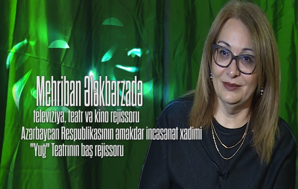 “YUĞ”un baş rejissoru: Tamaşanı tamaşaçı zövqünə görə hazırlamaq olmaz 
Rejissor Mehriban Ələkbərzadə ilə SÖHBƏT