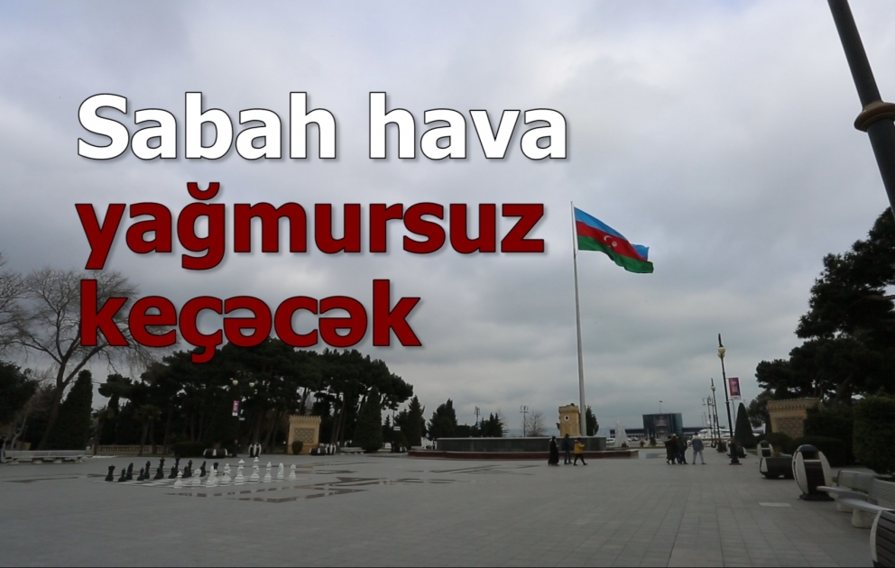 Hava yağmursuz keçəcək