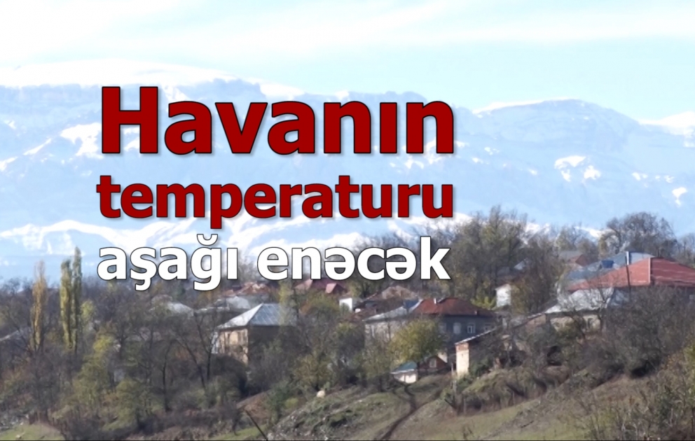Havanın temperaturu aşağı enəcək