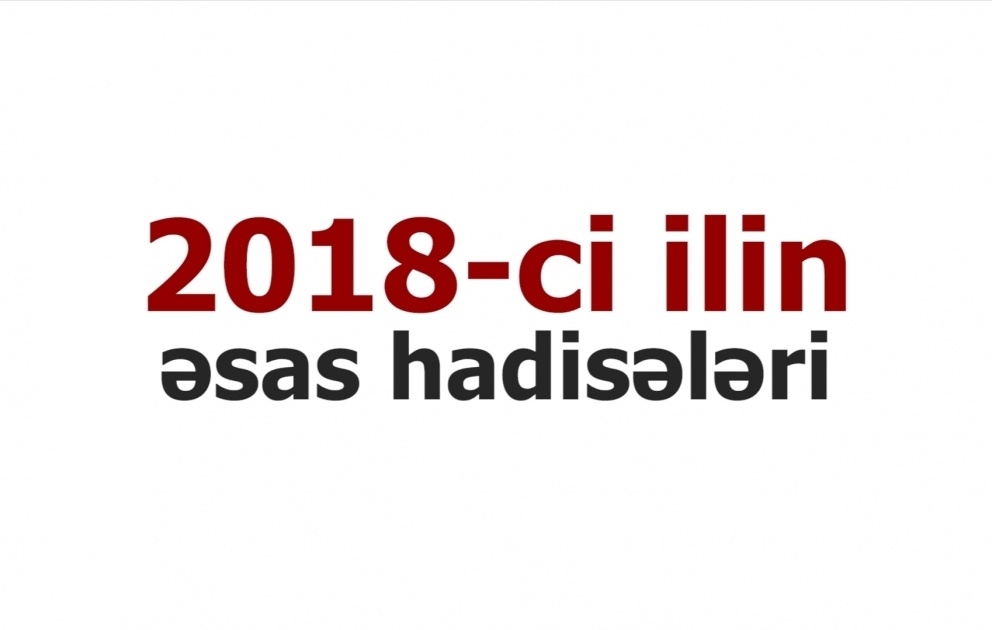 2018-ci ilin əsas hadisələri