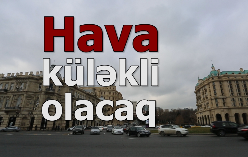 Sabah hava küləkli olacaq