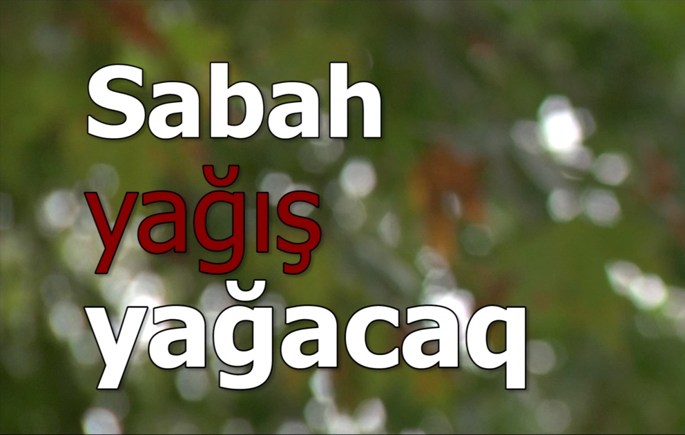 Sabah yağış yağacaq