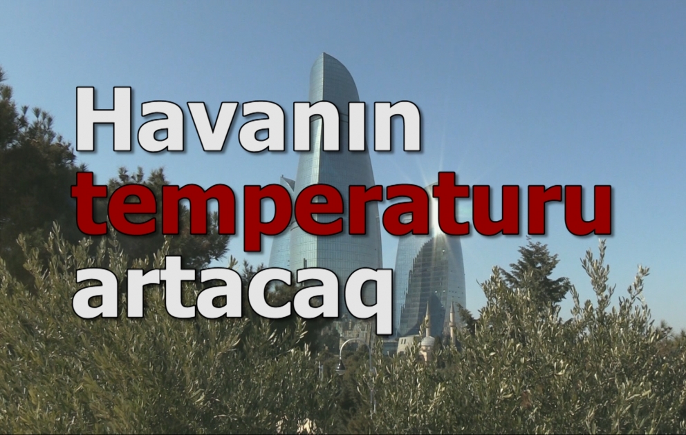 Havanın temperaturu artacaq