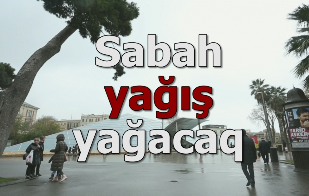 Hava yağıntılı olacaq