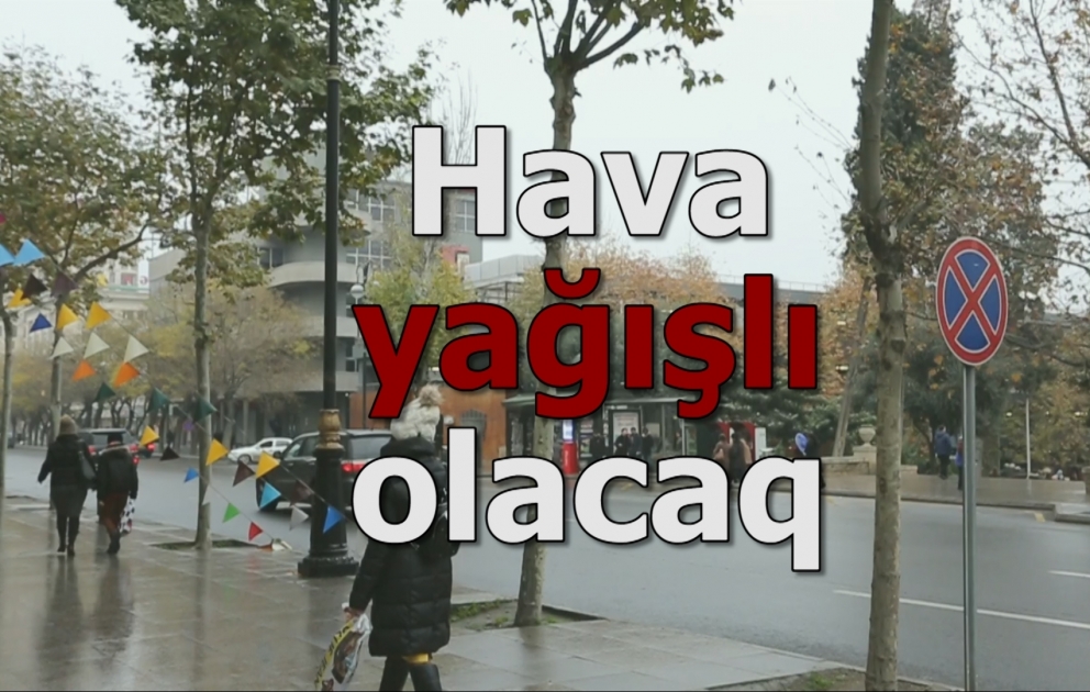Sabah ölkə ərazisində yağışlı hava olacaq