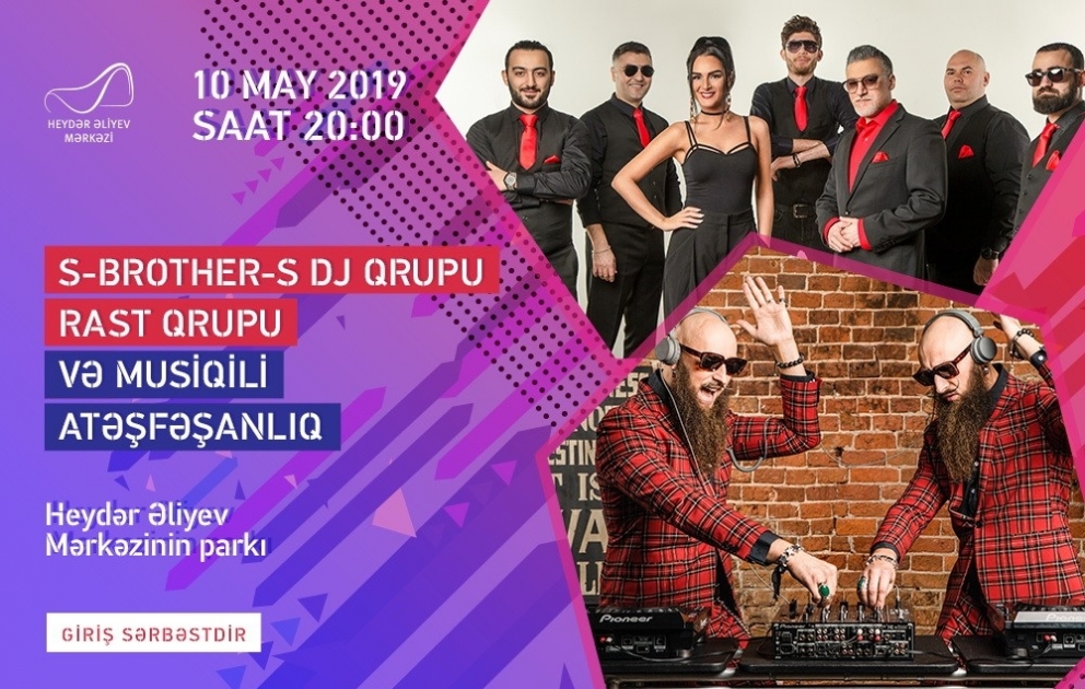 Heydər Əliyev Mərkəzinin parkında: DJ “S-BROTHER-S”, “Rast” qrupu və musiqili atəşfəşanlıq