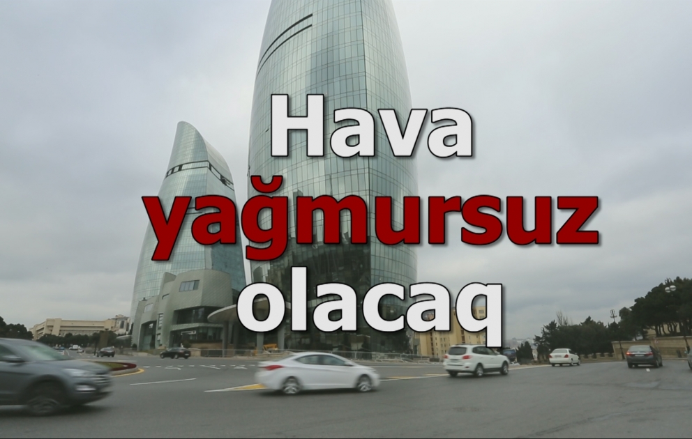 Havanın temperaturu 28 dərəcəyədək yüksələcək