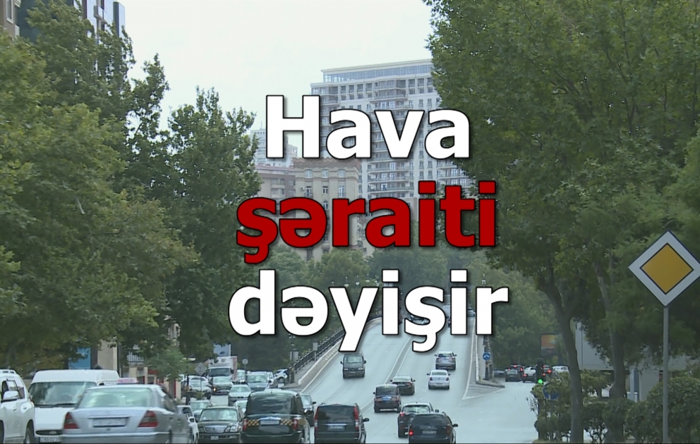 Bakıda yağış yağacaq, bölgələrə dolu düşəcək