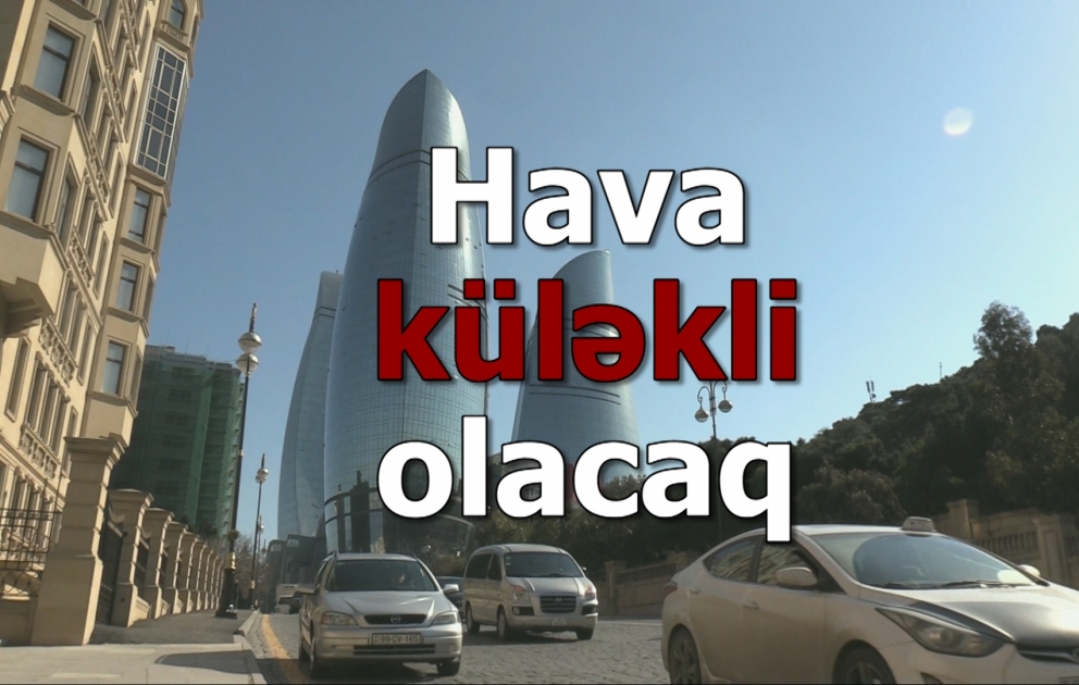 Hava küləkli olacaq