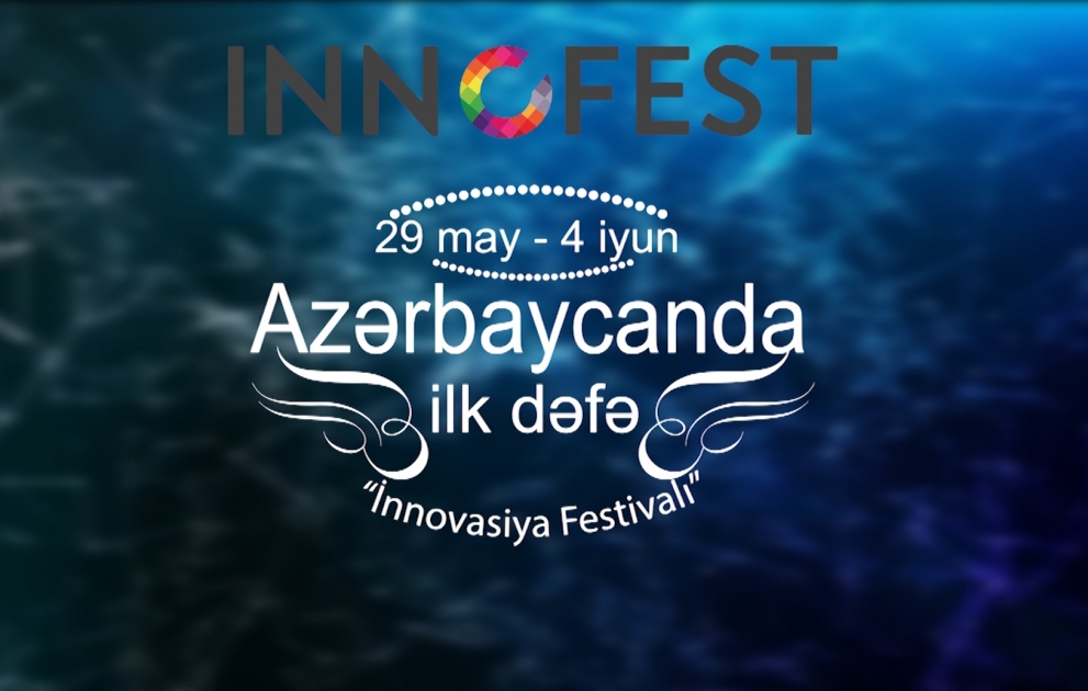 Azərbaycanda ilk dəfə “İnnovasiya Festivalı” keçiriləcək