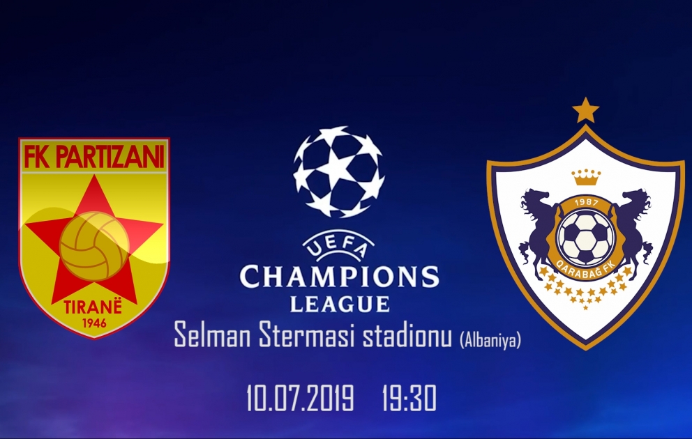 Çempionlar Liqasının I təsnifat mərhələsi: “Partizani” - “Qarabağ”
