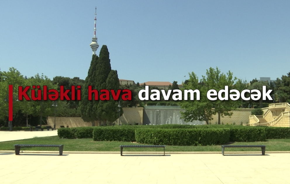 Küləkli hava davam edəcək