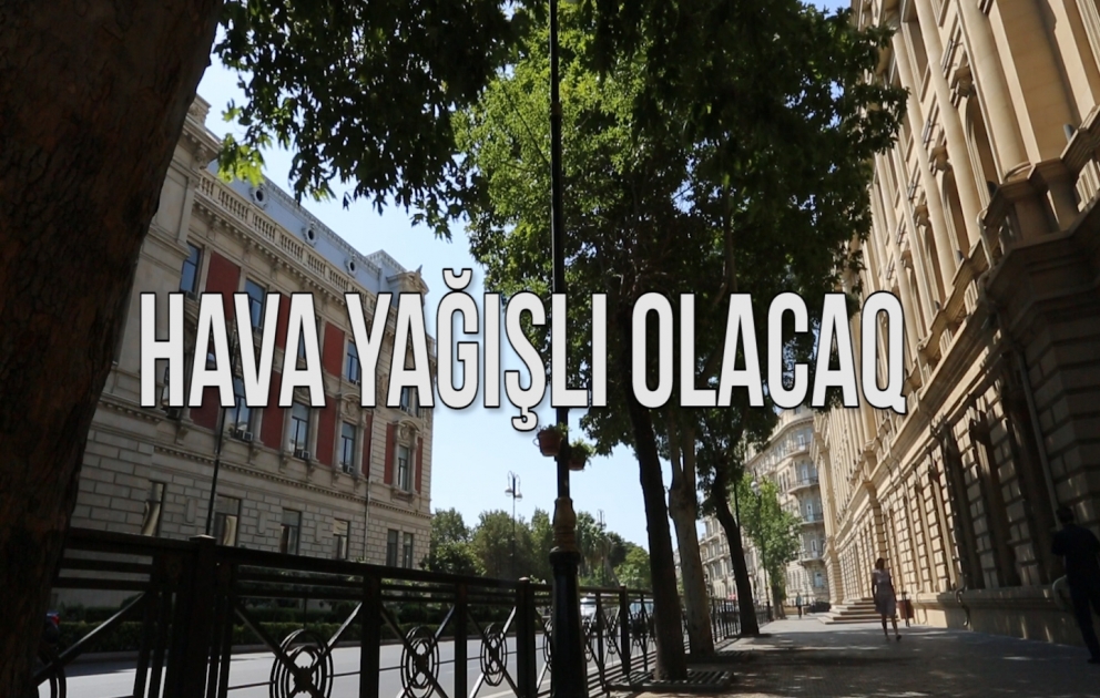 Sabah bəzi yerlərdə yağış yağacaq