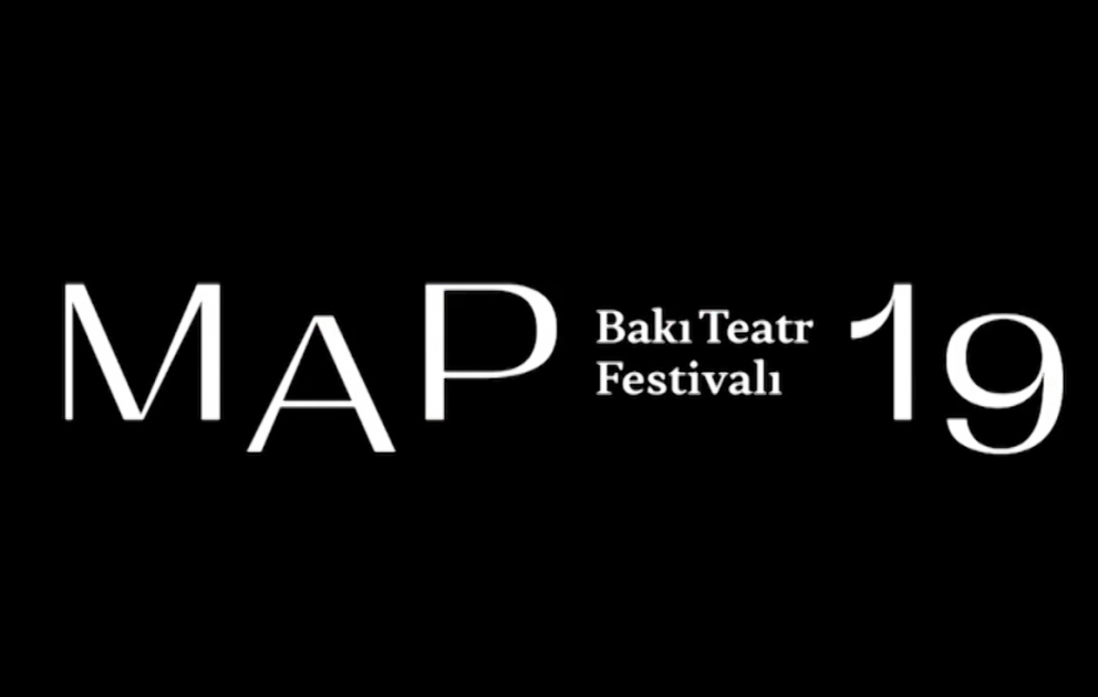Bakıda növbəti dəfə M.A.P. Beynəlxalq Teatr Festivalı keçiriləcək
